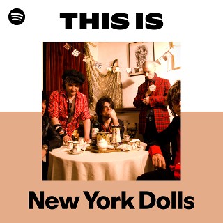 New York Dolls | Spotify