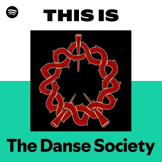 THE DANSE SOCIETY　LP１枚＆12インチシングル５枚セット The Danse Society | Spotify