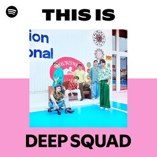 DEEP SQUAD | Spotify