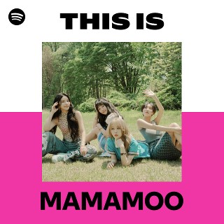 MAMAMOO | Spotify