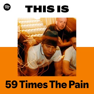 59 Times The Pain | Spotify
