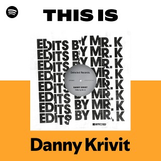 Danny Krivit | Spotify