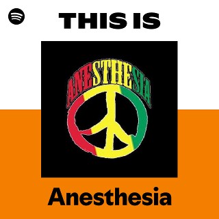 Anesthesia | Spotify