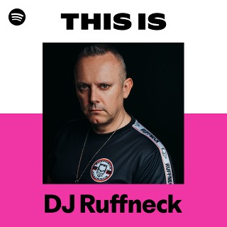 DJ Ruffneck | Spotify