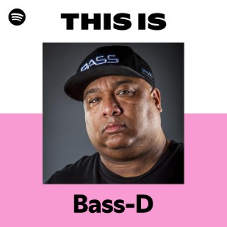 This Is Bass-D | Spotify Playlist