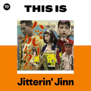 Jitterin' Jinn | Spotify