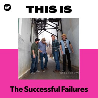 The Successful Failures | Spotify