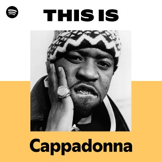 Cappadonna | Spotify