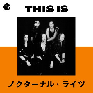 ノクターナル・ライツ | Spotify