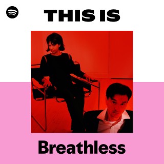 Breathless | Spotify