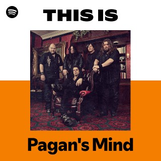 Pagan's Mind | Spotify
