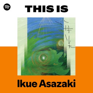 Ikue Asazaki | Spotify