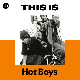 Hot Boys | Spotify