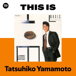 廃盤 帯付き 山本達彦 TORSO トルソ TATSUHIKO YAMAMOTO 山本達彦 - Compilation by Tatsuhiko Yamamoto | Spotify