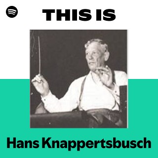 Hans Knappertsbusch | Spotify