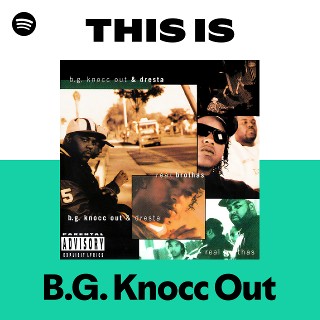 オリジナル盤　bg knocc out & dresta g rap The Real Brothas - Album by B.G.Knocc out & Dresta - Apple Music