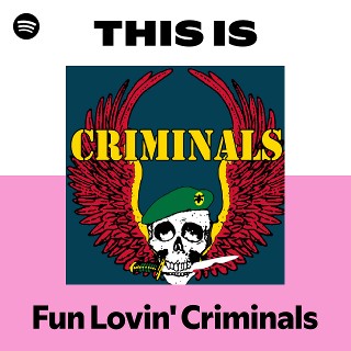 fun lovin’ criminals alternative hiphop Fun Lovin' Criminals