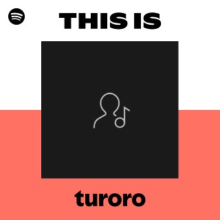 turoro | Spotify