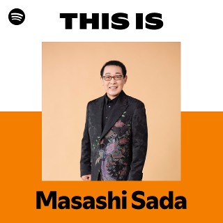 Masashi Sada | Spotify