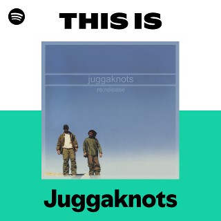 Juggaknots | Spotify