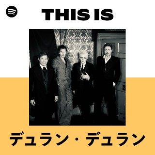 デュラン・デュラン | Spotify