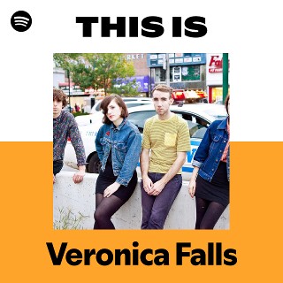 Veronica Falls | Spotify