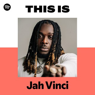 Jah Vinci | Spotify