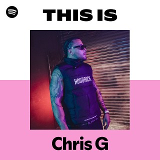 Chris G | Spotify