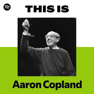 アーロン・コープランド | Spotify