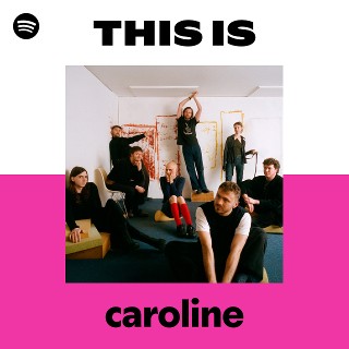 caroline | Spotify