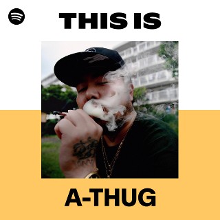 A-THUG | Spotify