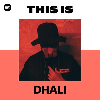 This Is DHALI | Spotify Playlist
