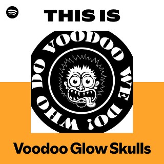 Voodoo Glow Skulls | Spotify