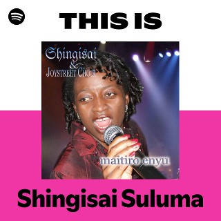 This Is Shingisai Suluma | Spotify Playlist