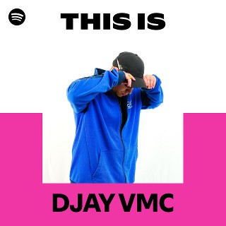 This Is DJAY VMC