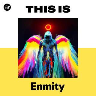 Enmity | Spotify