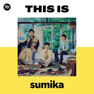sumika | Spotify