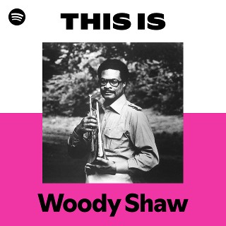 ウディ・ショウ ｜ Woody Shaw - UNIVERSAL MUSIC JAPAN
