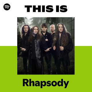 Rhapsody | Spotify