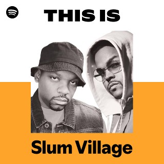 Slum Village | Spotify