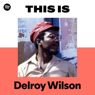Delroy Wilson | Spotify