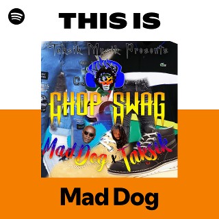 Mad Dog | Spotify