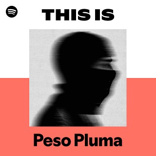 This Is Peso Pluma