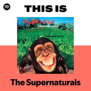 This Is The Supernaturals | Spotify Playlist