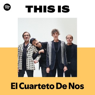 El Cuarteto De Nos Tickets Bilbao (Sala Santana 27 - Sala Gold) on 7/5/2026  at 7:30 PM | Spotify