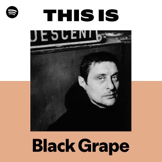 Black Grape | Spotify