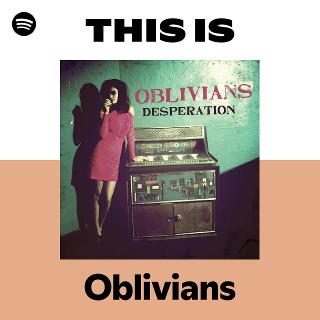 Oblivians | Spotify