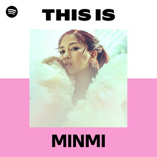 MINMI | Spotify