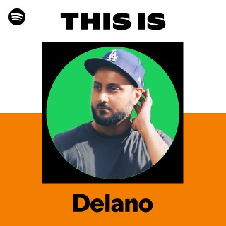 Delano | Spotify