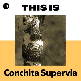 Conchita Supervia | Spotify